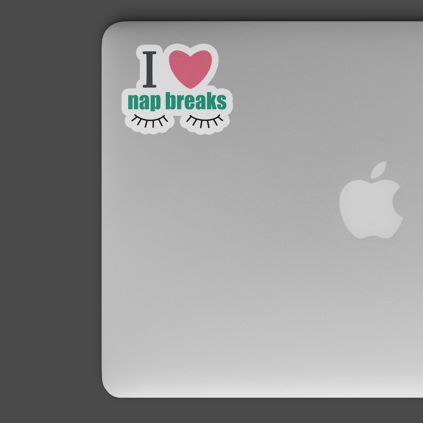 Nap breaks - Laptop/Mobile sticker - waterproof sticker