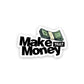 Make that money - Laptop/Mobile sticker - waterproof sticker